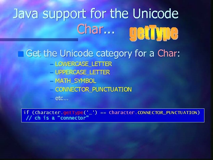Java support for the Unicode Char. . . n Get the Unicode category for