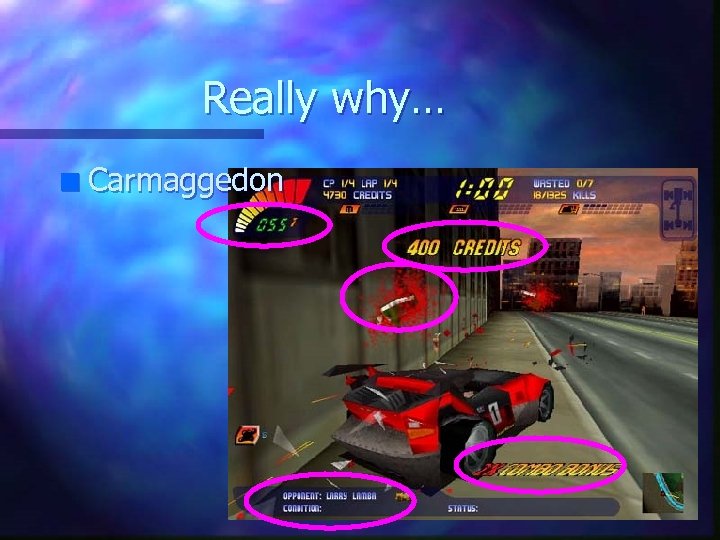 Really why… n Carmaggedon 