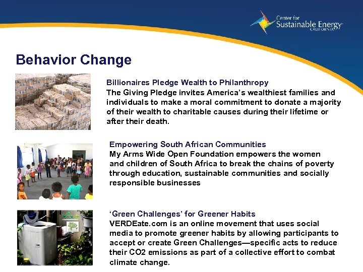 Behavior Change Billionaires Pledge Wealth to Philanthropy The Giving Pledge invites America’s wealthiest families