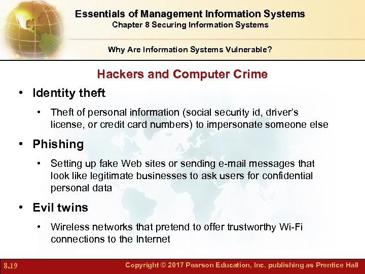 Essentials of Management Information Systems Chapter 8 Securing Information Systems Why Are Information Systems