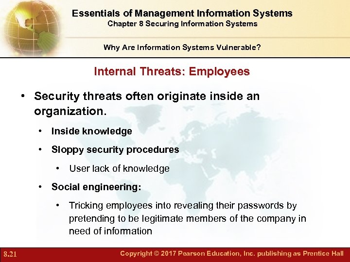 Essentials of Management Information Systems Chapter 8 Securing Information Systems Why Are Information Systems