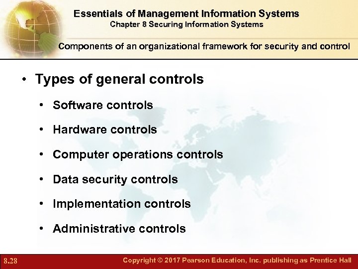Essentials of Management Information Systems Chapter 8 Securing Information Systems Components of an organizational