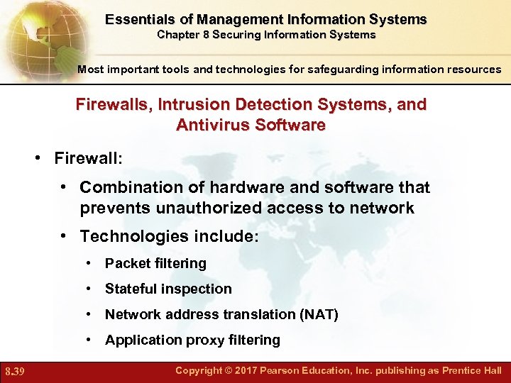 Essentials of Management Information Systems Chapter 8 Securing Information Systems Most important tools and