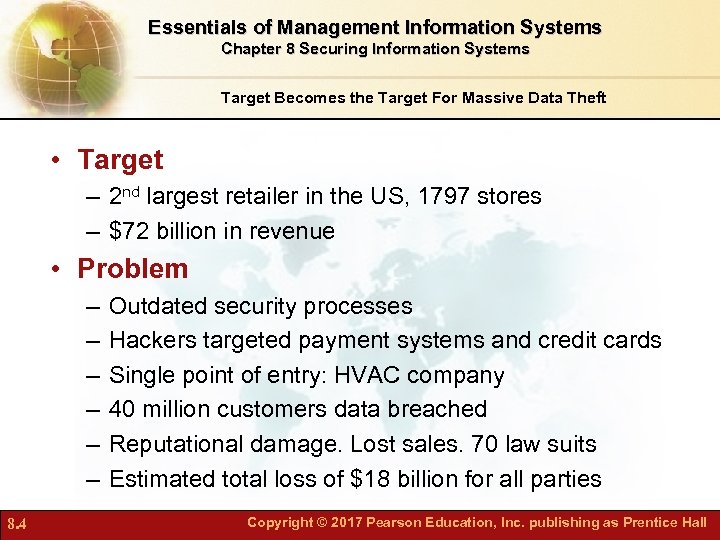 Essentials of Management Information Systems Chapter 8 Securing Information Systems Target Becomes the Target