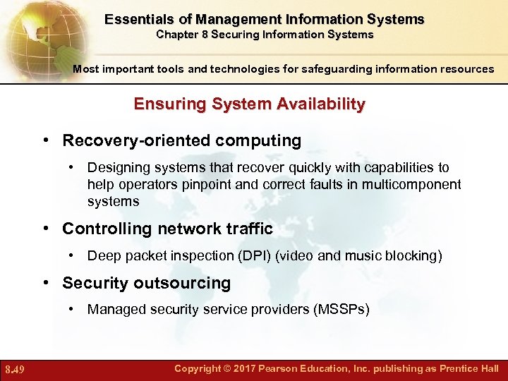 Essentials of Management Information Systems Chapter 8 Securing Information Systems Most important tools and