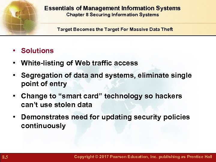 Essentials of Management Information Systems Chapter 8 Securing Information Systems Target Becomes the Target