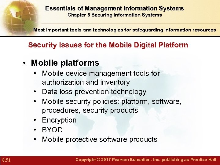 Essentials of Management Information Systems Chapter 8 Securing Information Systems Most important tools and