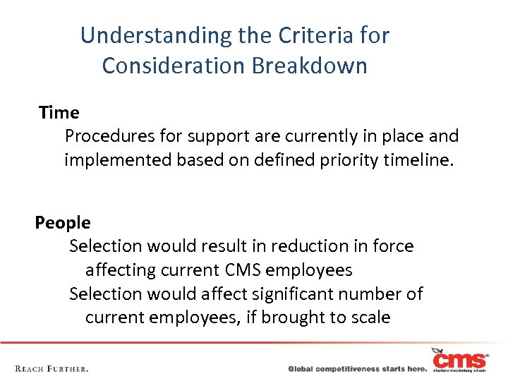 Understanding the Criteria for Consideration Breakdown Time Procedures for support are currently in place