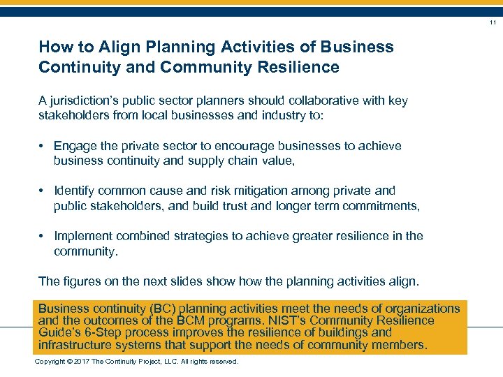 11 How to Align Planning Activities of Business Continuity and Community Resilience A jurisdiction’s