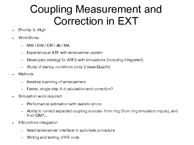 Coupling Measurement and Correction in EXT Priority: V. High Work Done: Experience at ATF