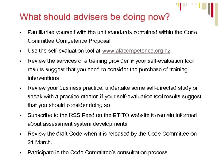 What should advisers be doing now? § Familiarise yourself with the unit standards contained