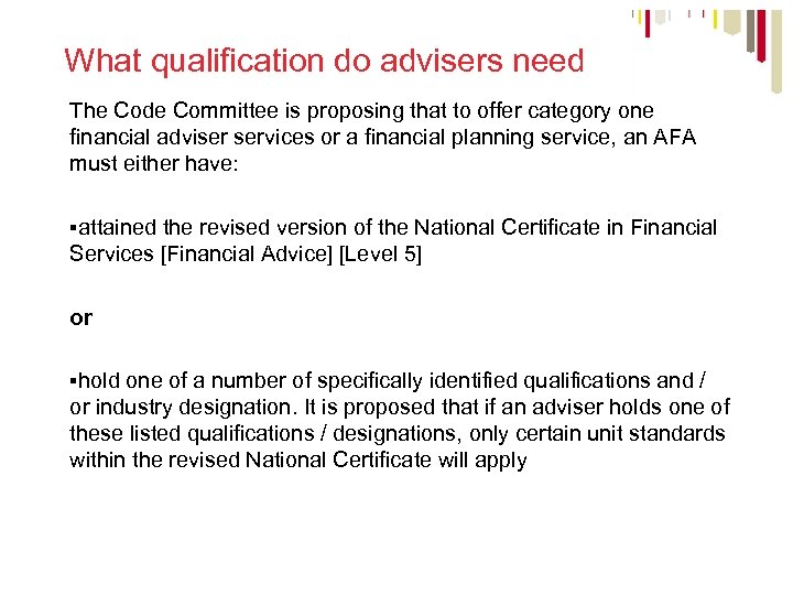 What qualification do advisers need The Code Committee is proposing that to offer category