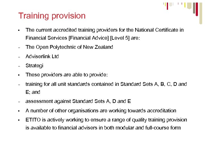 Training provision § The current accredited training providers for the National Certificate in Financial