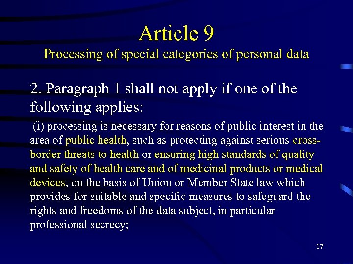 Article 9 Processing of special categories of personal data 2. Paragraph 1 shall not