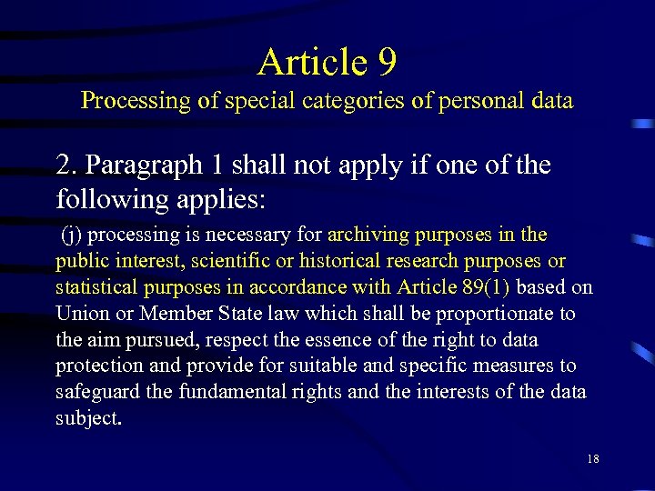 Article 9 Processing of special categories of personal data 2. Paragraph 1 shall not