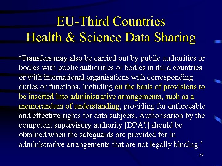 EU-Third Countries Health & Science Data Sharing ‘Transfers may also be carried out by