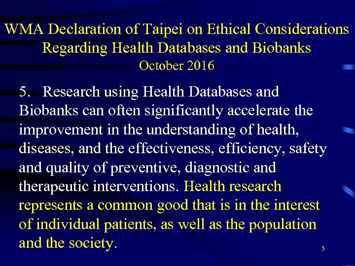 WMA Declaration of Taipei on Ethical Considerations Regarding Health Databases and Biobanks October 2016