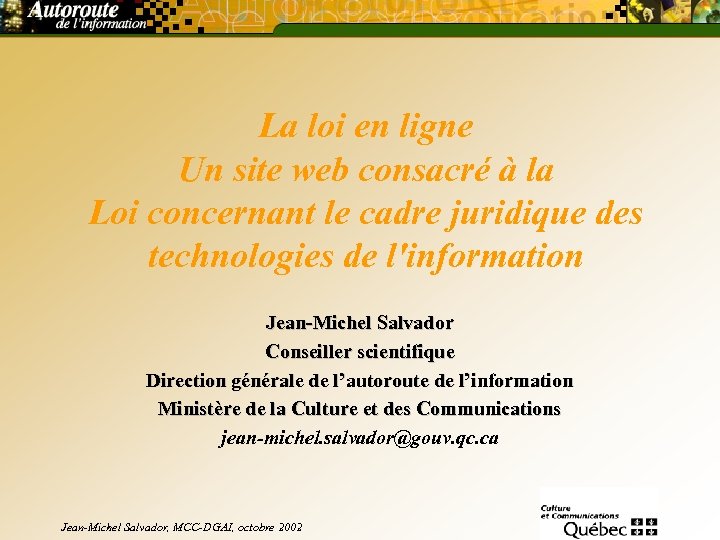 La loi en ligne Un site web consacré à la Loi concernant le cadre