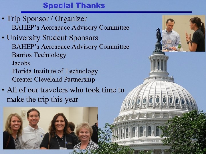 Special Thanks • Trip Sponsor / Organizer BAHEP’s Aerospace Advisory Committee • University Student