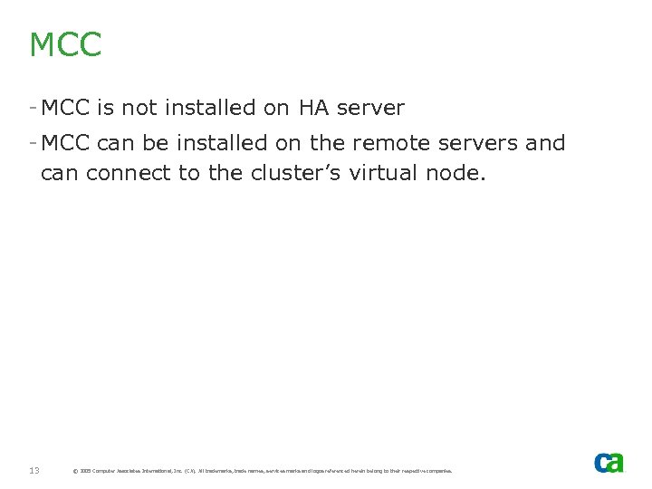MCC - MCC is not installed on HA server - MCC can be installed