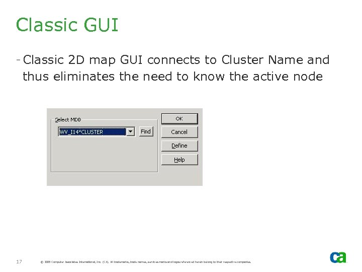 Classic GUI - Classic 2 D map GUI connects to Cluster Name and thus