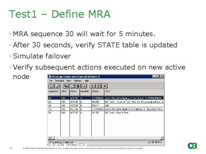 Test 1 – Define MRA - MRA sequence 30 will wait for 5 minutes.