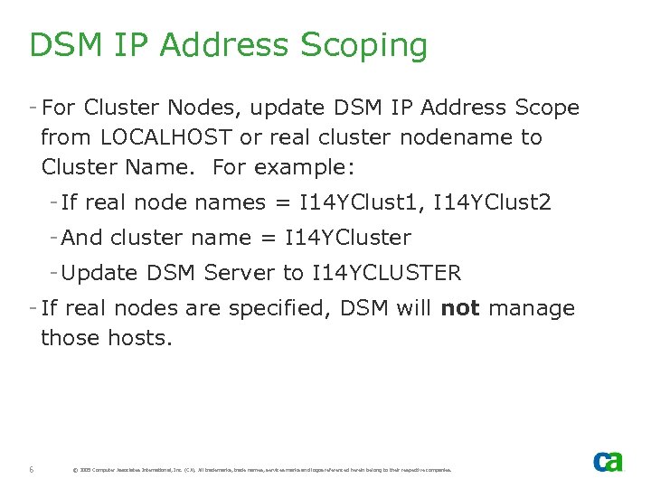 DSM IP Address Scoping - For Cluster Nodes, update DSM IP Address Scope from
