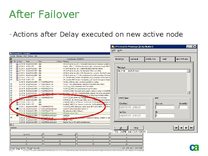 After Failover - Actions after Delay executed on new active node 61 © 2005