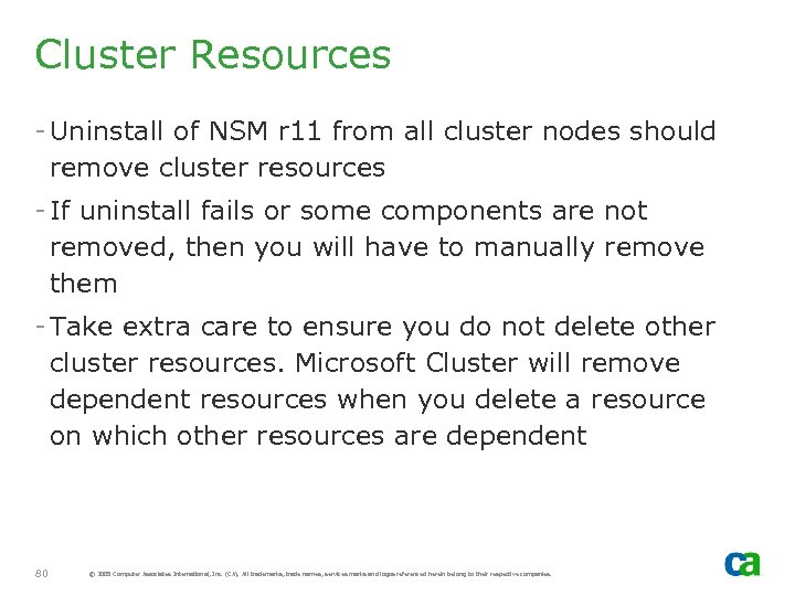 Cluster Resources - Uninstall of NSM r 11 from all cluster nodes should remove