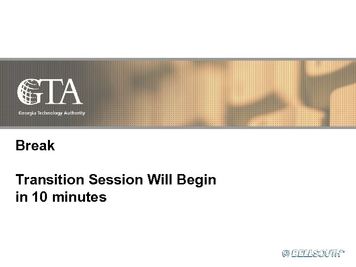 Break Transition Session Will Begin in 10 minutes 