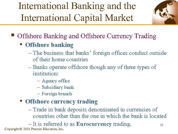 International Banking and the International Capital Market § Offshore Banking and Offshore Currency Trading