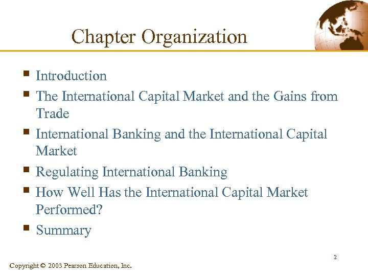 Chapter Organization § Introduction § The International Capital Market and the Gains from §