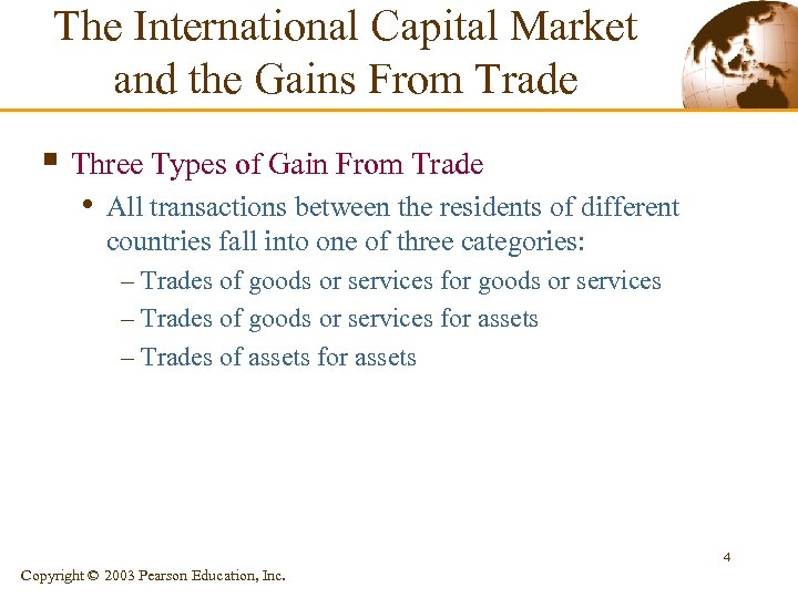 The International Capital Market and the Gains From Trade § Three Types of Gain