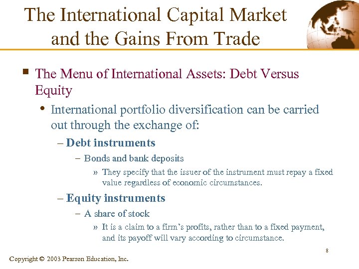 The International Capital Market and the Gains From Trade § The Menu of International