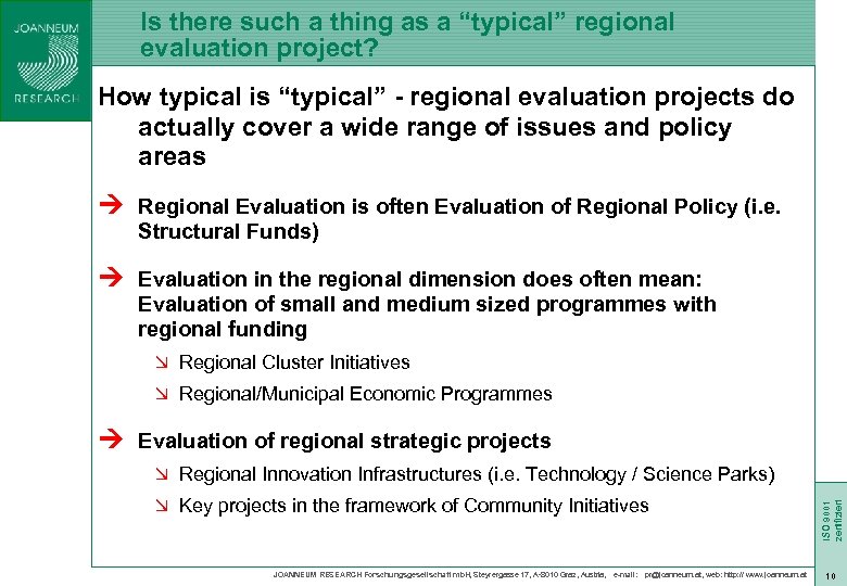 Is there such a thing as a “typical” regional evaluation project? How typical is