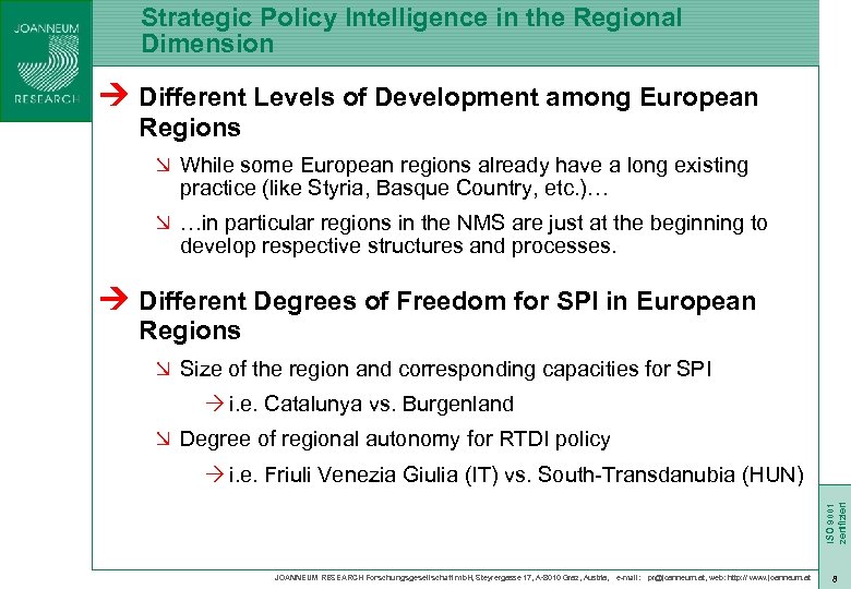 Strategic Policy Intelligence in the Regional Dimension Ú Different Levels of Development among European