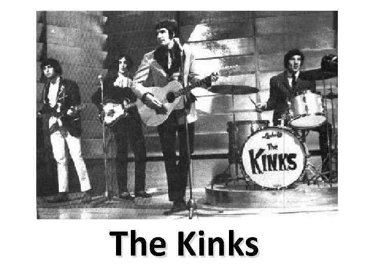 The Kinks 
