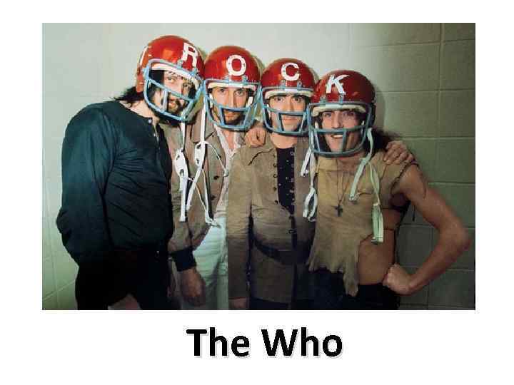The Who 