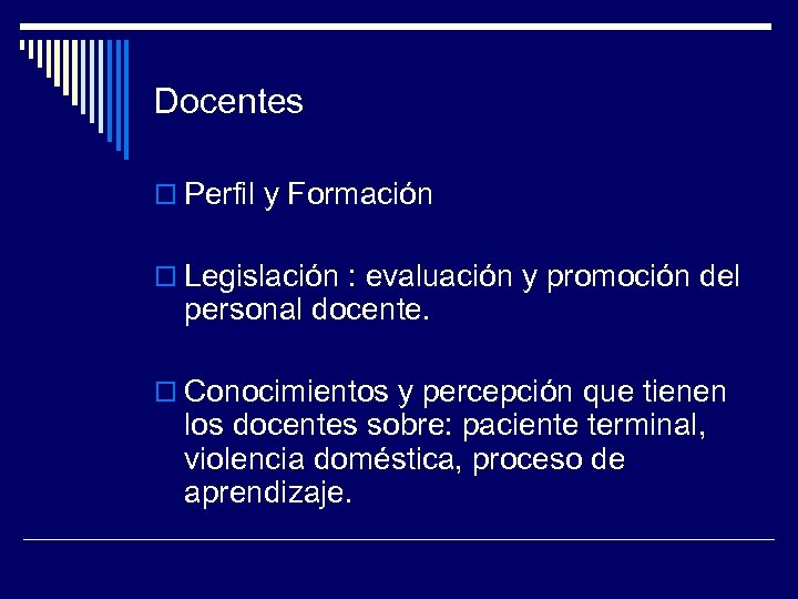 Docentes o Perfil y Formación o Legislación : evaluación y promoción del personal docente.