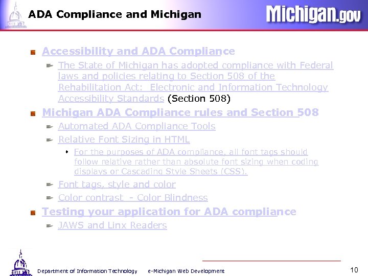 ADA Compliance and Michigan Accessibility and ADA Compliance The State of Michigan has adopted