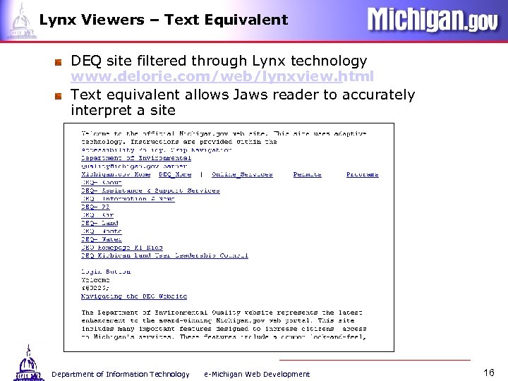 Lynx Viewers – Text Equivalent DEQ site filtered through Lynx technology www. delorie. com/web/lynxview.