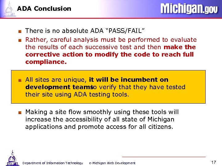 ADA Conclusion There is no absolute ADA “PASS/FAIL” Rather, careful analysis must be performed