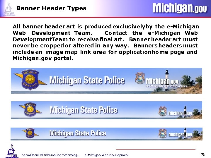 Banner Header Types All banner header art is produced exclusivelyby the e-Michigan Web Development