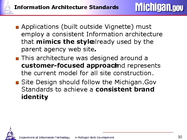 Information Architecture Standards Applications (built outside Vignette) must employ a consistent Information architecture that