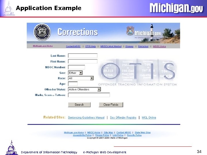 Application Example Department of Information Technology e-Michigan Web Development 34 