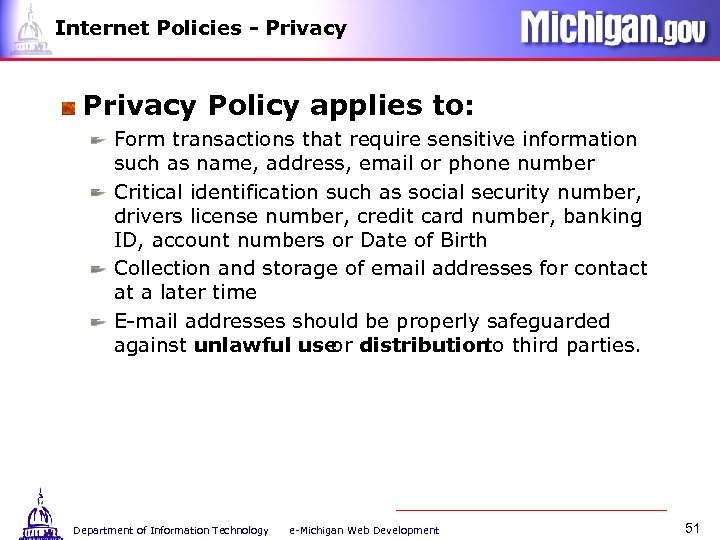 Internet Policies - Privacy Policy applies to: Form transactions that require sensitive information such