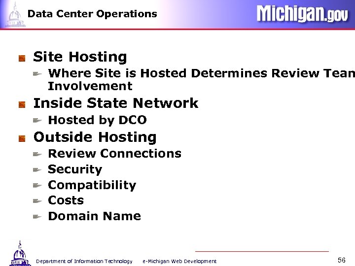 Data Center Operations Site Hosting Where Site is Hosted Determines Review Team Involvement Inside