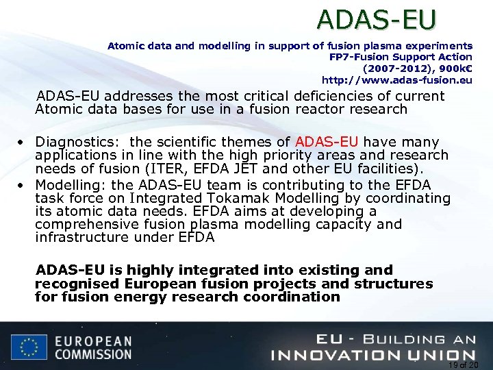 ADAS-EU Atomic data and modelling in support of fusion plasma experiments FP 7 -Fusion