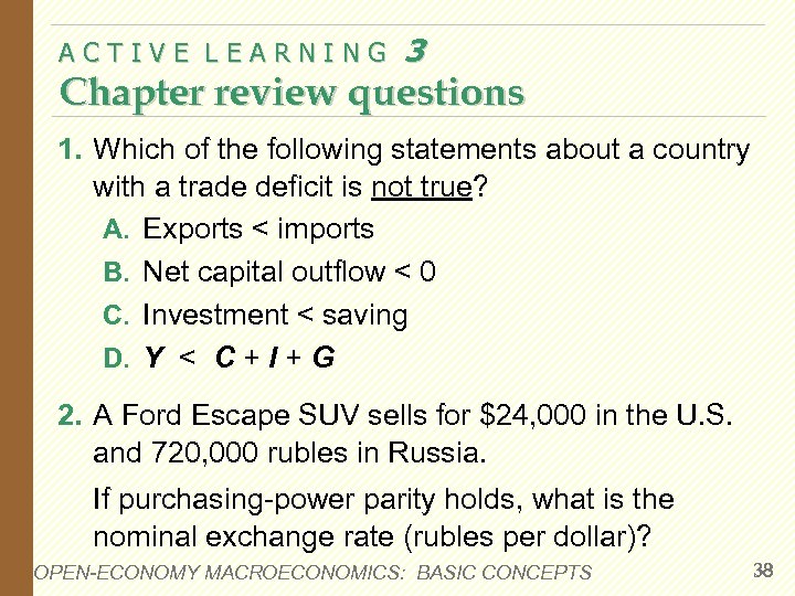 ACTIVE LEARNING 3 Chapter review questions 1. Which of the following statements about a