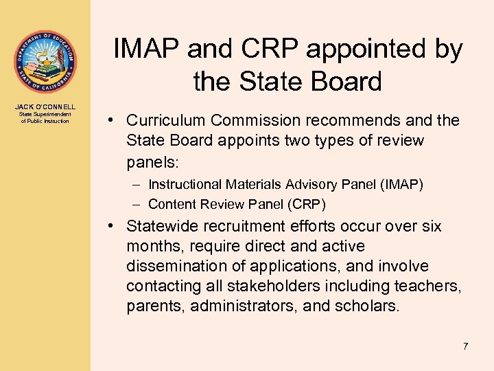 IMAP and CRP appointed by the State Board JACK O’CONNELL State Superintendent of Public